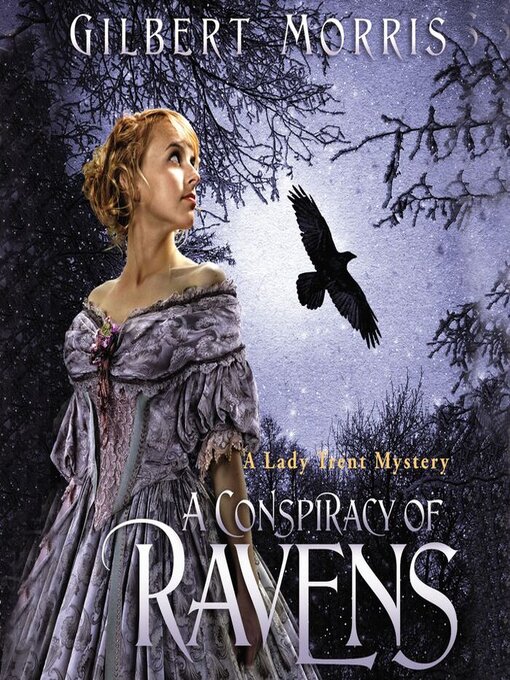 Title details for A Conspiracy of Ravens by Gilbert Morris - Available